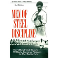 Men of Steel Discipline 2nd Edition: The Official Oral History of Black American Pioneers in the Martial Arts