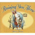 Raising You Alone