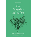 The Meaning of Gifts