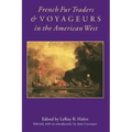 French Fur Traders and Voyageurs in the American West