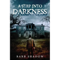 A Step Into Darkness