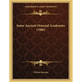 Some Ancient Oriental Academies (1906)