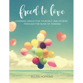 Freed to Love: Learning Grace For Yourself and Others Through the Book of Romans