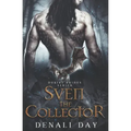 Sven the Collector: A Fantasy Romance