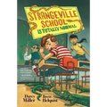 Strangeville School Is Totally Normal