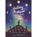 Calling the Moon: 16 Period Stories from Bipoc Authors