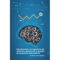 Introducción a la ingeniería de software, planeación y gestión de proyectos informáticos