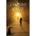 De EL CALDERO A LA CRUZ