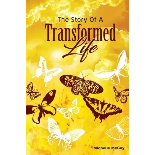 The Story of a Transformed Life