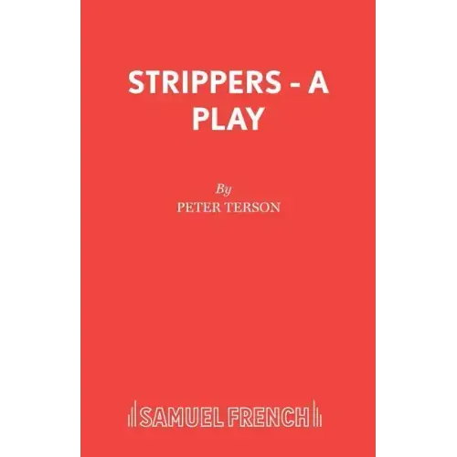 Strippers - A Play