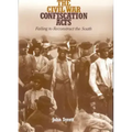 The Civil War Confiscation Acts: Failing to Reconstruct the South