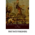 Beric the Briton, A Story of the Roman Invasion