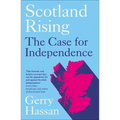 Scotland Rising: The Case for Independence