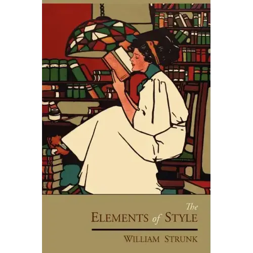 The Elements of Style: The Original Edition