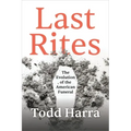 Last Rites: The Evolution of the American Funeral