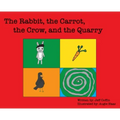 The Rabbit, The Carrot, The Crow, & The Quarry