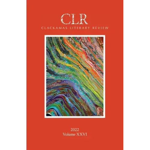 Clackamas Literary Review XXVI
