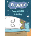 Flubby Will Not Go to Sleep