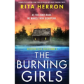 The Burning Girls: A completely gripping crime thriller packed with heart-pounding twists