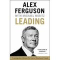 Leading: Learning from Life and My Years at Manchester United
