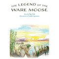 The Legend of the Ware Moose