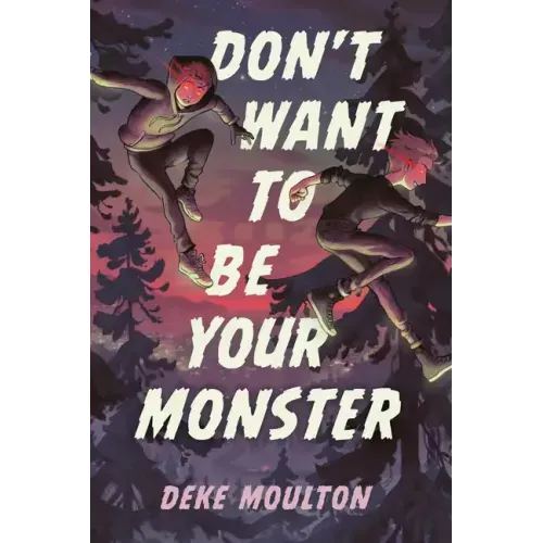 Don't Want to Be Your Monster