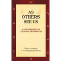 As Others See Us: A Conversation on Cultural Differences