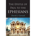 The Epistle of Paul to the Ephesians