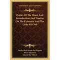 Duties of the Heart and Introduction and Treatise on the Existence and the Unity of God