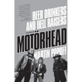 Beer Drinkers and Hell Raisers: The Rise of Motörhead