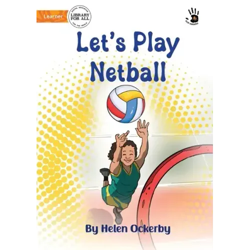 Let's Play Netball - Our Yarning