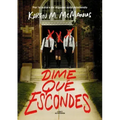 Dime Qué Escondes / Nothing More to Tell