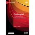The Ponytail: Icon, Movement, and the Modern (Sports)Woman