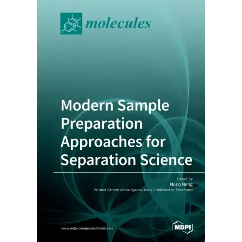 Modern Sample Preparation Approaches for Separation Science