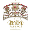 Beyond Fabergé: Imperial Russian Jewelry