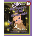 The Mystery of the Stolen Light: Ella The Enchanted Princess