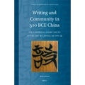 Writing and Community in 300 Bce China: The Canonical Poems (Shi) at the Chu Capital of Ying