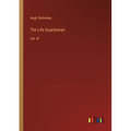 The Life Guardsman: Vol. III