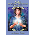 Awaken the Christ Consciousness within You