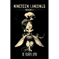 Nineteen Landings: Book 1