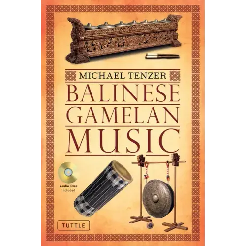 Balinese Gamelan Music [With CD (Audio)]