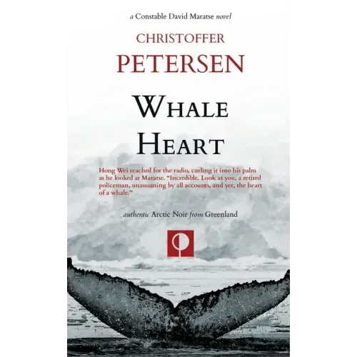 Whale Heart: Polar Politics and Persecution in the Arctic and Antarctic