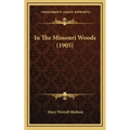 In The Missouri Woods (1905)