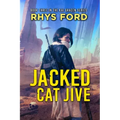 Jacked Cat Jive: Volume 3