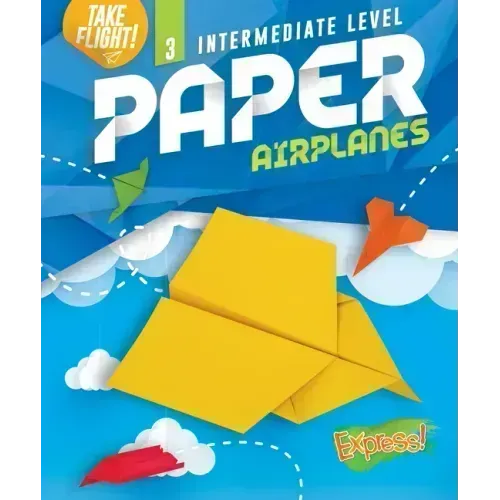 Intermediate Level Paper Airplanes