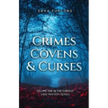 Crimes, Covens & Curses