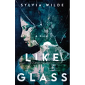 Like Glass