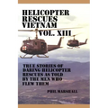 Helicopter Rescues Vietnam Volume XIII