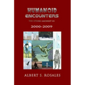 Humanoid Encounters 2000-2009: The Others amongst Us