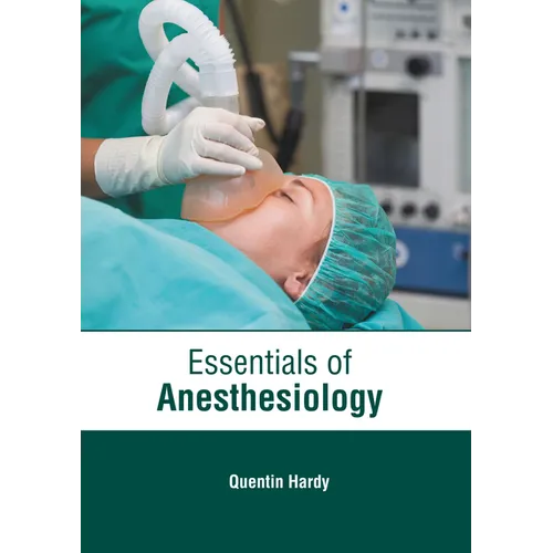 Essentials of Anesthesiology